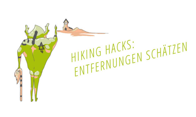 Hiking Hacks: Entfernungen schätzen mit dem Daumensprung